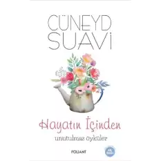 Hayatın İçinden Unutulmaz Öyküler