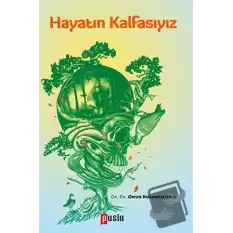 Hayatın Kalfasıyız