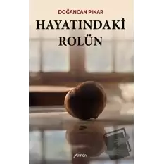 Hayatındaki Rolün