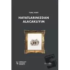 Hayatlarınızdan Alacaklıyım