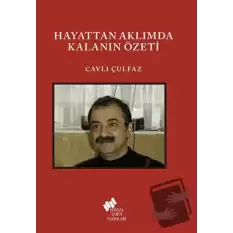 Hayattan Aklımda Kalanın Özeti