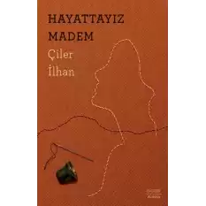 Hayattayız Madem