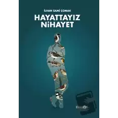 Hayattayız Nihayet