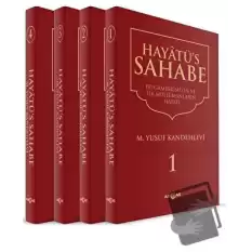 Hayatüs Sahabe - Peygamberimiz ve İlk Müslümanlar (4 Cilt Takım) (Ciltli)