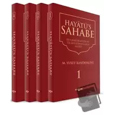 Hayatüs Sahabe - Peygamberimiz ve İlk Müslümanlar (4 Cilt Takım) (Ciltli)