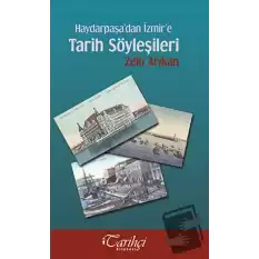 Haydarpaşa’dan İzmir’e Tarih Söyleşileri