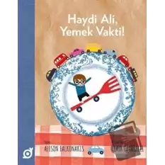 Haydi Ali, Yemek Vakti!