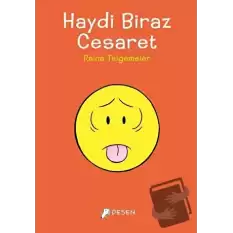 Haydi Biraz Cesaret