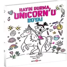 Haydi Durma, Unicorn’u Boya!