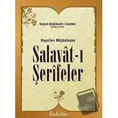 Hayırları Müjdeleyen Salavat-ı Şerifeler