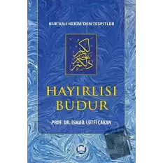 Hayırlısı Budur