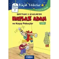 Haylaz Adam ve Kayıp Papuçlar (3. Kitap)