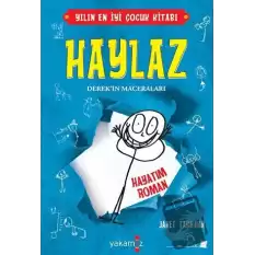 Haylaz Derekin Maceraları - Hayatım Roman