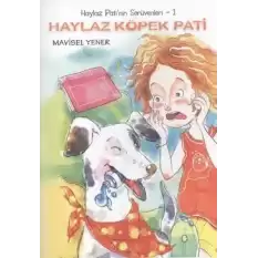 Haylaz Pati’nin Serüvenleri 1 - Haylaz Köpek Pati