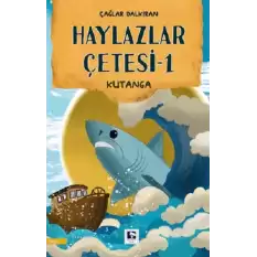 Haylazlar Çetesi-1 Kutanga