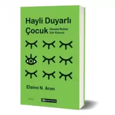 Hayli Duyarlı Çocuk