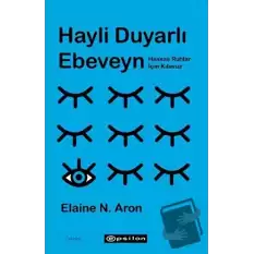 Hayli Duyarlı Ebeveyn