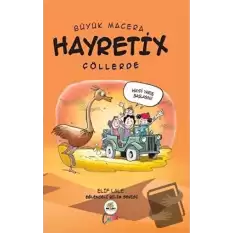 Hayretix Çöllerde - Büyük Macera