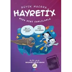 Hayretix Sıra Dışı Canlılarla