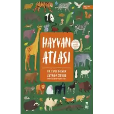 Hayvan Atlası (Ciltli - Dünya Haritası ve Çıkartma Hediyeli)