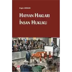 Hayvan Hakları İnsan Hukuku