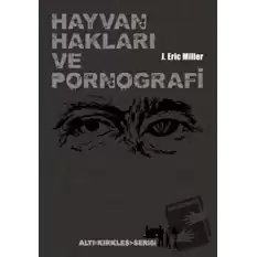 Hayvan Hakları ve Pornografi