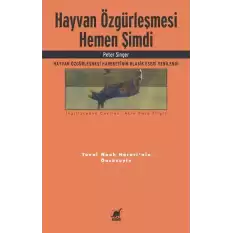 Hayvan Özgürleşmesi Hemen Şimdi