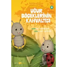 Hayvanlar Aleminden Masallar - 8 Uğur Böceklerinin Kahvaltısı