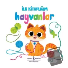 Hayvanlar - İlk Kitaplığım (Ciltli)