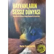 Hayvanların Sessiz Dünyası