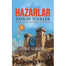 Hazarlar: Yahudi Türkler, Türk Yahudiler ve Ötekiler