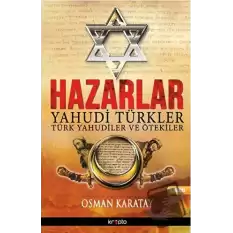 Hazarlar: Yahudi Türkler, Türk Yahudiler ve Ötekiler