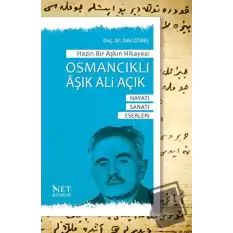 Hazin Bir Aşkın Hikayesi Osmancıklı Aşık Ali Acık