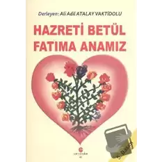 Hazreti Betül Fatıma Anamız