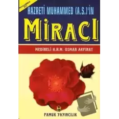 Hazreti Muhammed (A.S.)’in Miracı (Peygamber-011)