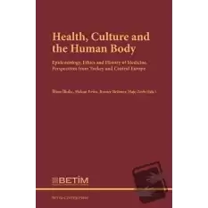 Health Culture and The Human Body (Ciltli)