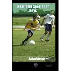 Healthful Sports for Boys