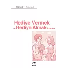 Hediye Vermek Ve Almak Üzerine