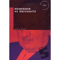 Heidegger ve Üniversite Postmodern Hesaplaşmalar