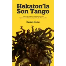 Hekaton’la Son Tango (Ciltli)