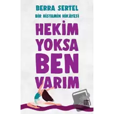 Hekim Yoksa Ben Varım