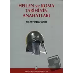 Hellen ve Roma Tarihinin Ana Hatları (Ciltli)
