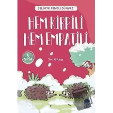 Hem Kirpili Hem Empatili - Selim’in Renkli Dünyası / 3. Sınıf Okuma Kitabı