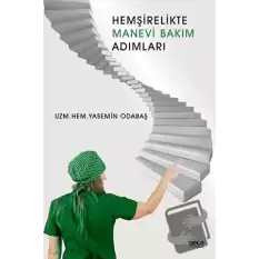 Hemşirelikte Manevi Bakım Adımları