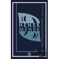 Henek Menek: Şano