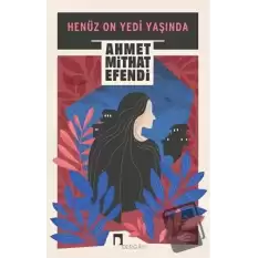 Henüz On Yedi Yaşında