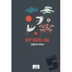 Hep Güzel Kal