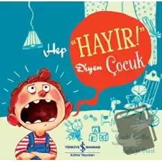 Hep “Hayır!” Diyen Çocuk