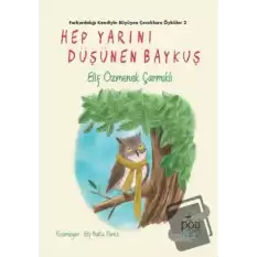 Hep Yarını Düşünen Baykuş