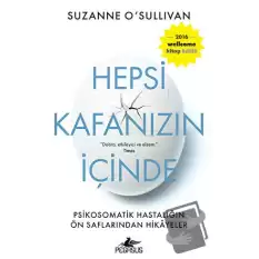 Hepsi Kafanızın İçinde